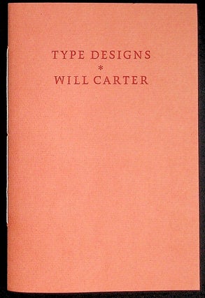 Item #36992 The Type Designs of Will Carter. Sebastian Carter