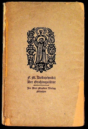 Item #37007 Der Großinquisitor. Drei Masken Verlag, F. M. Dostojewskij