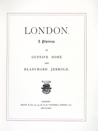 Dore's London: A Pilgrimage by Gustave Doré and Blanchard Jerrold
