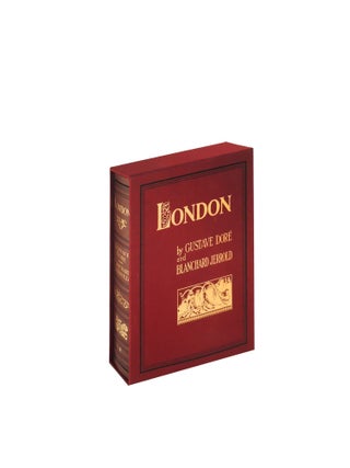 Dore's London: A Pilgrimage by Gustave Doré and Blanchard Jerrold