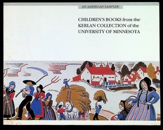 Item #37079 An American Sampler: Children's Books from the Kerlan Collection of the University of...