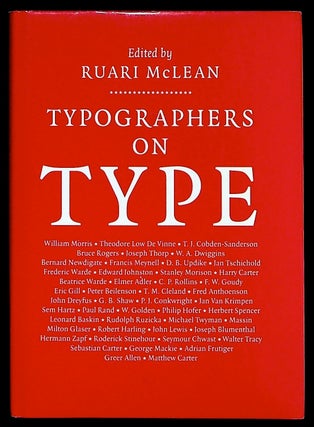 Item #37082 Typographers on Type. An Illustrated Anthology From William Morris To the Present...