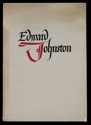 Item #37102 Edward Johnston und die englische Schriftkunst. Prof. Anna Simons, a contribution...