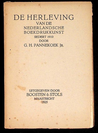 Item #37131 De Herleving van de Nederlandsche Boekdrukkunst Sedert 1910 [The Revival of Dutch...