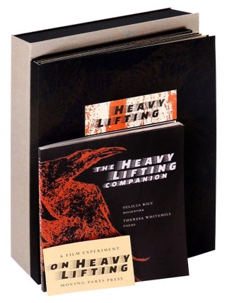 Item #37238 Heavy Lifting. Moving Parts Press, Felicia Rice, book artist, printer, poet Theresa...