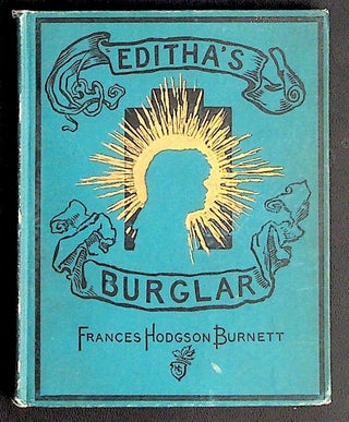 Item #37252 Editha's Burglar. Frances Hodgson Burnett, Henry Sandham