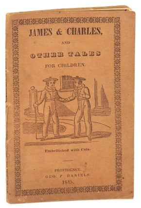 Item #37329 James and Charles, and Other Tales for Children