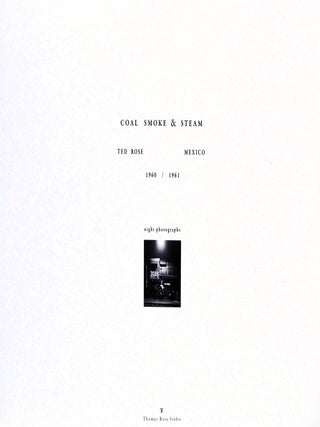 Coal, Smoke & Steam: Ted Rose Mexico 1960/1961