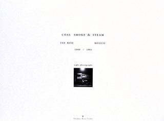 Coal, Smoke & Steam: Ted Rose Mexico 1960/1961