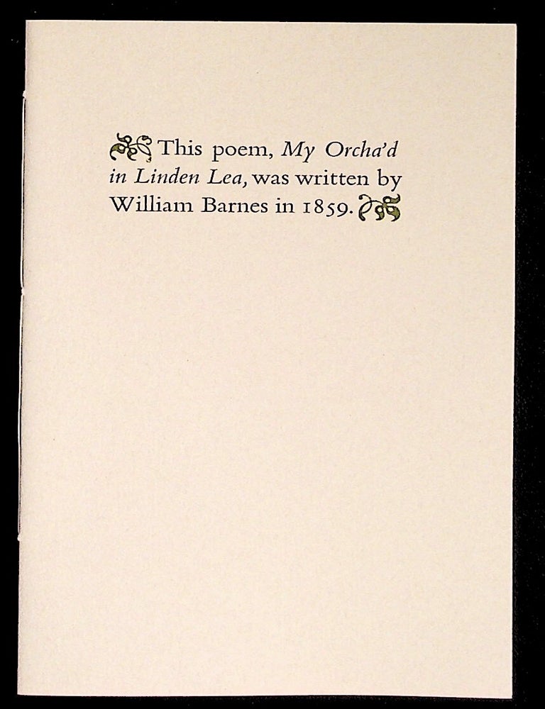 Item #37353 This poem, My Orcha'd in Linden Lea. Incline Press, William Barnes.