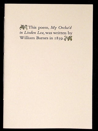 Item #37353 This poem, My Orcha'd in Linden Lea. Incline Press, William Barnes