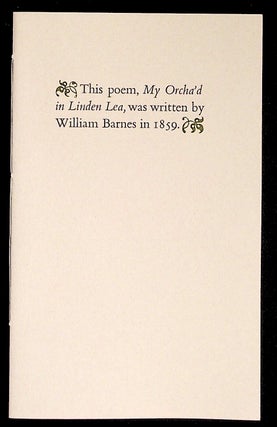 Item #37353 This poem, My Orcha'd in Linden Lea. Incline Press, William Barnes