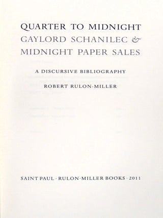 Quarter to Midnight. Gaylord Schanilec & Midnight Paper Sales: A Discursive Bibliography