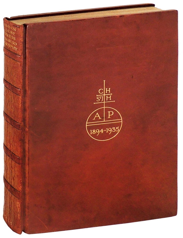 Item #37480 A Descriptive Bibliography of the Books Printed at The Ashendene Press MDCCCXCV - MCMXXXV. Ashendene Press, C. St J. Hornby, printer, foreword, collotypes Emery Walker, photogravures, initial letters Graily Hewitt.