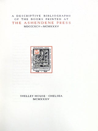 A Descriptive Bibliography of the Books Printed at The Ashendene Press MDCCCXCV - MCMXXXV