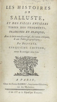 Item #3748 Les Histoires de Salluste et des Pieces Entieres Tirees des Fragments. Beauzee