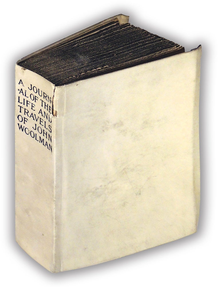Item #37583 A Journal of the Life and Travels of John Woolman in the Service of The Gospel. Essex House Press, John Woolman, frontispiece illustration Ronald Savage.