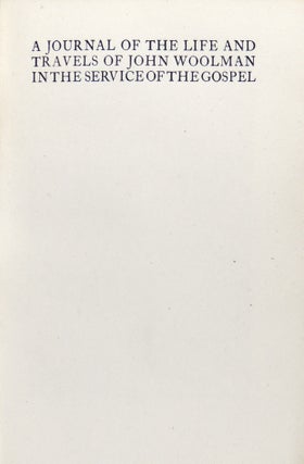 A Journal of the Life and Travels of John Woolman in the Service of The Gospel