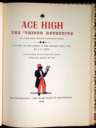 Ace High The "Frisco Detective: A Story of the Sierra & the Golden Gate City