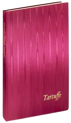 Item #37646 Tartuffe: Comedy in Five Acts, 1669. Arion Press, Molière, Richard Wilbur,...