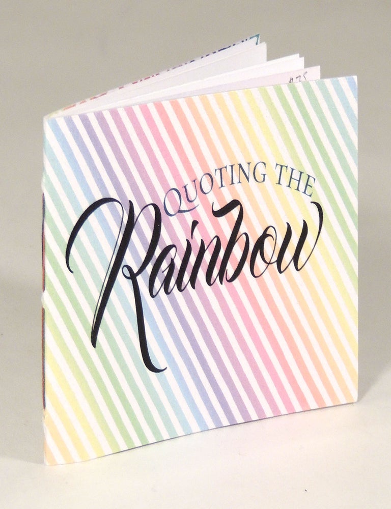 Item #37721 Quoting the Rainbow. Rebecca Press, Rebecca Sandy Bingham.