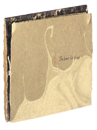 Item #37734 The forest lost its sap. The Rhinoceros Project, Anne Beck, book artists Michelle Wilson