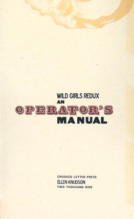 Wild Girls Redux. An Operator's Manual