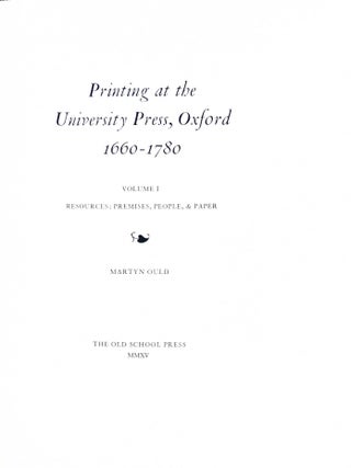 Printing at the University Press, Oxford 1660 - 1780 Three Volumes