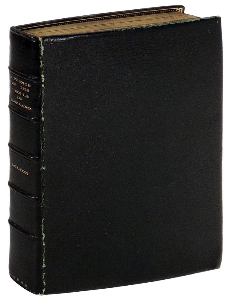 Item #38181 A Defence of the People of England, by John Milton in Answer to Salmasius's Defence of the King. John Milton.