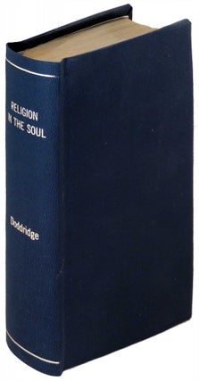 Item #3819 The Rise and Progress of Religion in the Soul, Illustrated in a Course of Serious and...