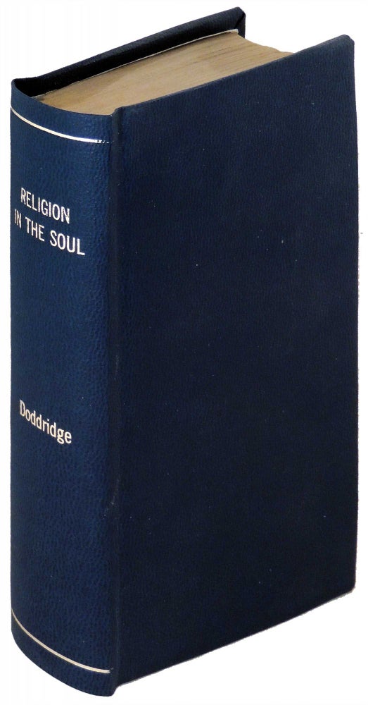 Item #3819 The Rise and Progress of Religion in the Soul, Illustrated in a Course of Serious and Practical Addresses, Suited to Persons of Every Character and Circumstance, with a Devout Meditation and Prayer Added to Each Chapter. Philip Doddridge.