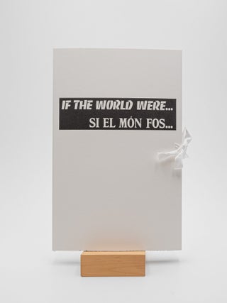 Item #38301 If The World Were...Si El Món Fos. Joana Raspall, poet, typesetting Elies Plana