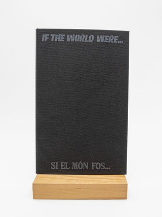 If The World Were...Si El Món Fos...