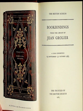 Bookbindings from the Library of Jean Grolier: A Loan Exhibition 23 September - 31 October 1965