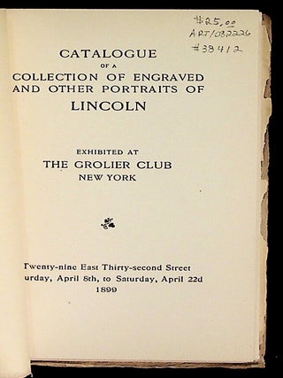 A Catalogue of a Collection of Engraved and Other Portraits of Lincoln