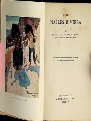 Item #38423 The Naples Riviera. Herbert M. Vaughan, Maurice Greiffenhagen