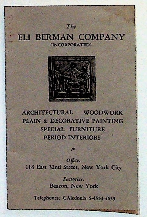 Item #3844 The Eli Berman Company Incorporated. Architectural Woodwork, Plain & Decorative Painting, Special Furniture, Period Interiors.