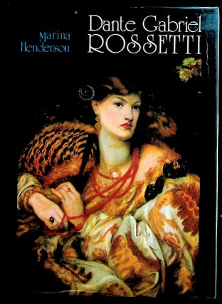 Item #402 Dante Gabriel Rossetti. Marina Henderson, Susan Miller