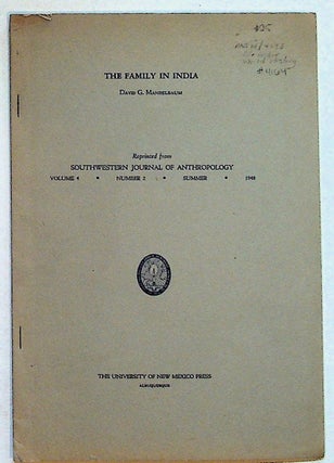 Item #4164 The Family in India. (Reprinted from Southwestern Journal of Anthropology, Vol.4...
