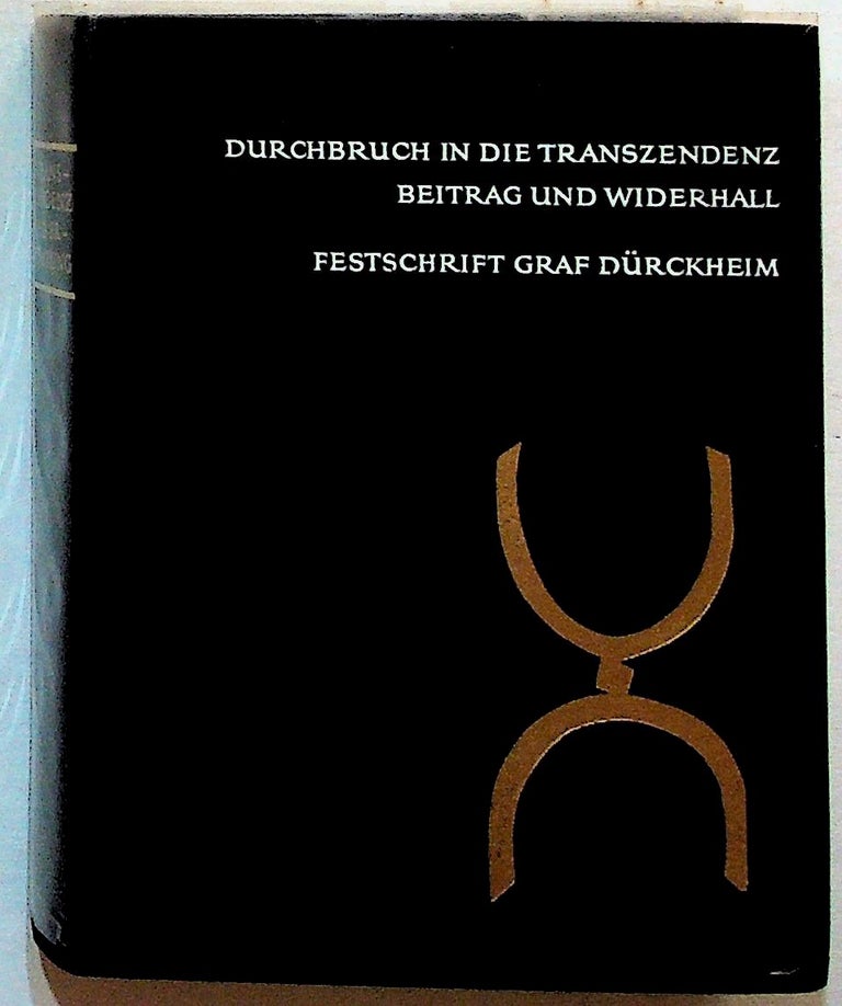 Item #4224 Transzendenz als Erfahrung Beitrag und Widerhall. Festschrift zum 70. Geburtstag. Graf Dürckheim.