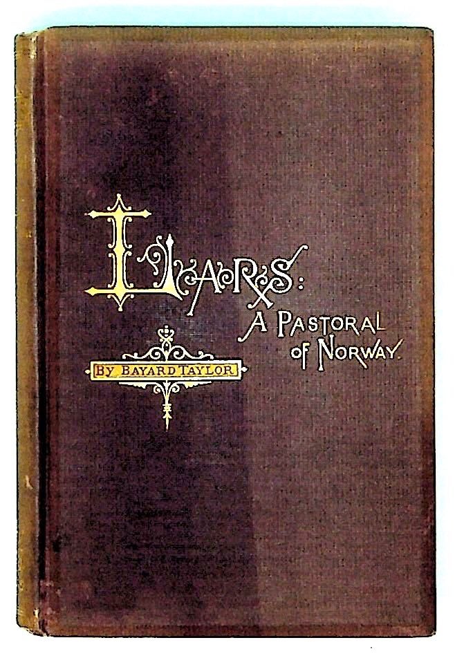 Item #4237 Lars: A Pastoral of Norway (1st Edition). Bayard Taylor.