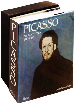 Item #4259 Picasso The Early Years 1881-1907. Josep Palau i. Fabre