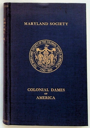 Item #4881 Register of the Maryland Society of the Colonial Dames of America. 1891-1915. Unknown