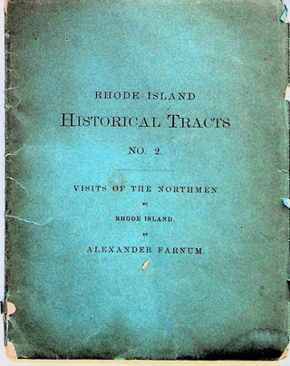 Item #4944 Visits of the Northmen to Rhode Island. Rhode Island Historical Tracts. No. 2....