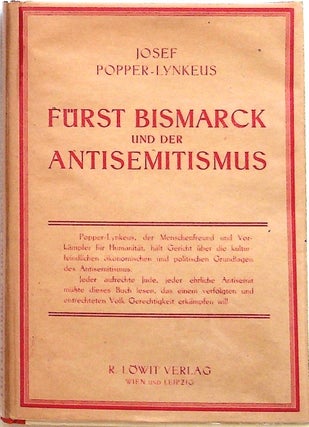 Item #4970 Furst Bismarck und der Antisemitismus. Josef Popper-Lynkeus