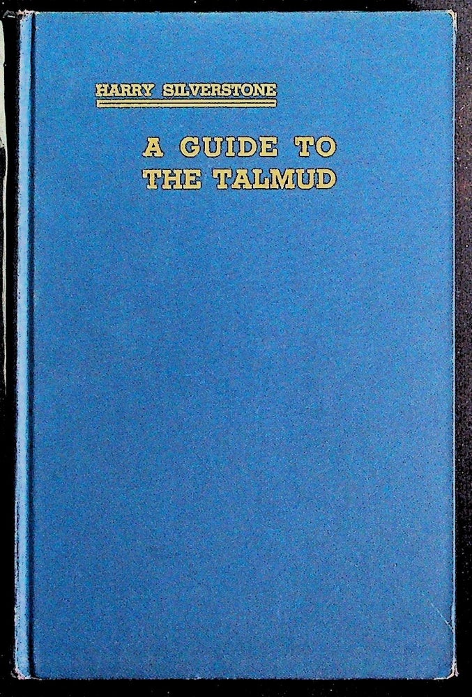 Item #5114 A Guide to the Talmud. Harry Silverstone.