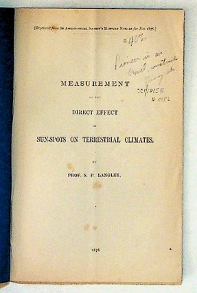 Item #5152 Measurement of the Direct Effect of Sun-spots on Terrestrial Climates. S. P. Langley