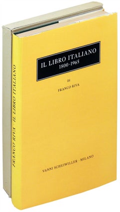 Item #5326 Il Libro Italiano. Saggio Storico Tecnico. 1800-1965. Franco Riva