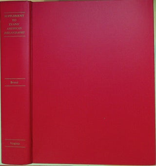 Item #5705 Supplement to Charles Evans' American Bibliography. Roger P. Bristol