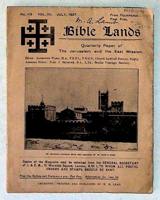 Item #5740 Bible Lands. Quarterly Paper of The Jerusalem and the East Mission. No.113, Vol.VII....